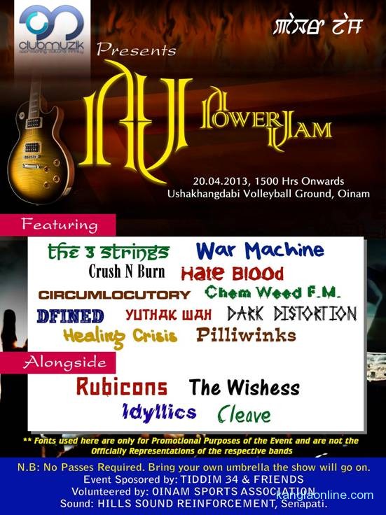 The Club Muzik will host its second edition of Power Jam on the 20th of April, 2013 at Oinam, Manipur